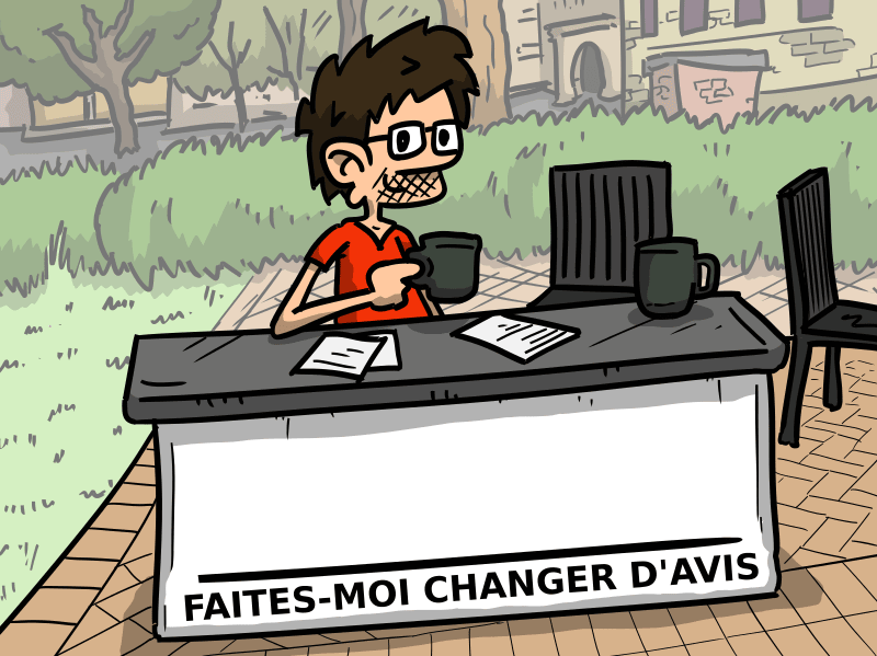 Faites-moi changer d'avis